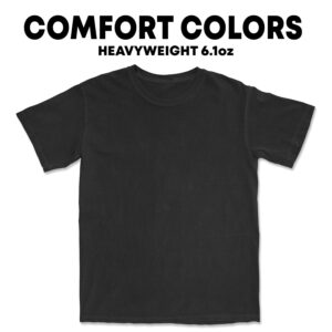 Comfort Colors Garment-Dyed Heavyweight T-Shirt 1717 - 12"x16" Print